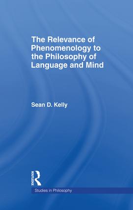Relevance of Phenomenology to the Philosophy of Language and Mind