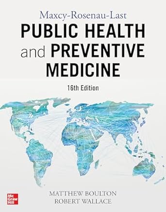 Maxcy-Rosenau-Last Public Health and Preventive Medicine: Sixteenth Edition