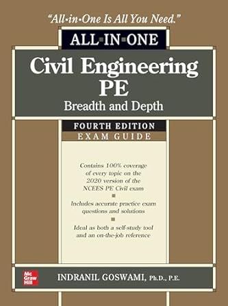 Civil Engineering PE All-in-One Exam Guide: Breadth and Depth, Fourth Edition