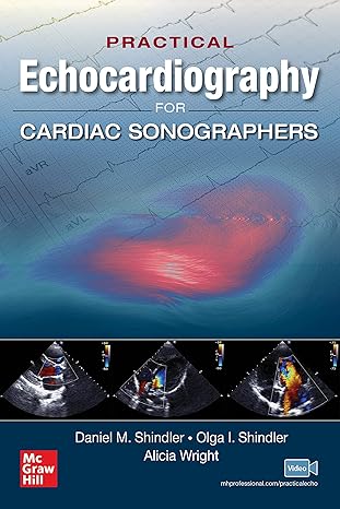 Practical Echocardiography for Cardiac Sonographers