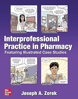 Interprofessional Practice in Pharmacy: Featuring Illustrated Case Studies