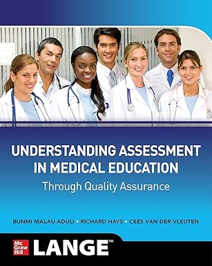 Understanding Assessment in Medical Education through Quality Assurance