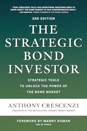 The Strategic Bond Investor, Third Edition: Strategic Tools to Unlock the Power of the Bond Market
