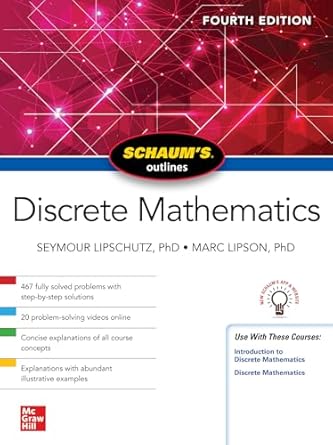 Schaum's Outline of Discrete Mathematics, Fourth Edition