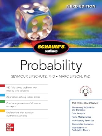 Schaum's Outline of Probability, Third Edition