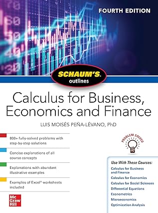 Schaum's Outline of Calculus for Business, Economics and Finance, Fourth Edition
