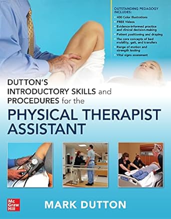 Dutton's Introductory Skills and Procedures for the Physical Therapist Assistant