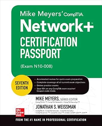 Mike Meyers' CompTIA Network+ Certification Passport, Seventh Edition (Exam N10-008)