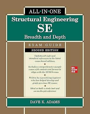 Structural Engineering SE All-in-One Exam Guide: Breadth and Depth, Second Edition
