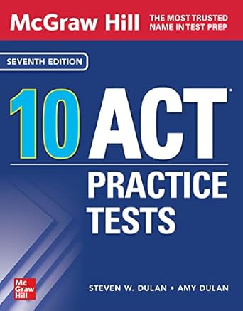 McGraw Hill 10 ACT Practice Tests, Seventh Edition