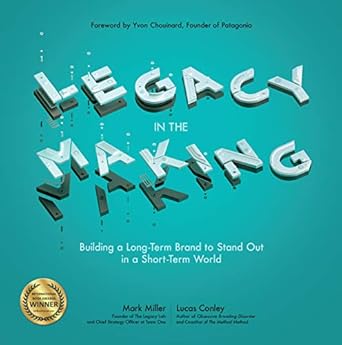 Legacy in the Making: Building a Long-Term Brand to Stand Out in a Short-Term World POD