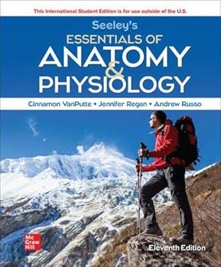 ISE Seeley's Essentials of Anatomy and Physiology