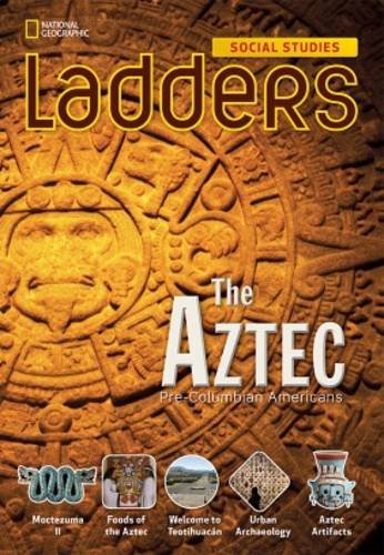 Ladders Social Studies 5: The Aztec (above-level)