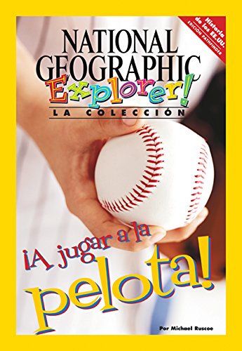 Explorer Books (Pathfinder Spanish Social Studies: U.S. History): ­A  jugar a la pelota!