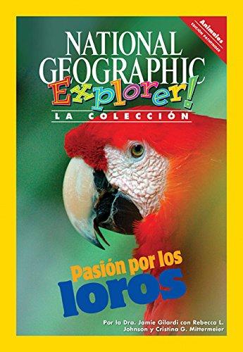 Explorer Books (Pathfinder Spanish Science: Animals): Pasi¢n por los  loros