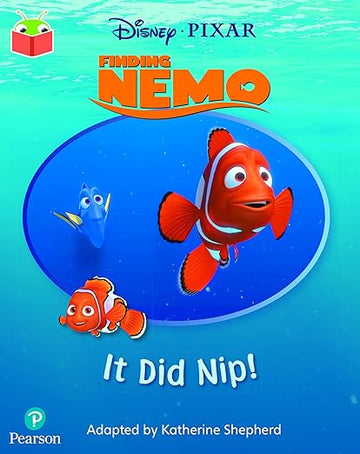 Bug Club Independent Phase 2 Unit 3: Disney Pixar: Finding Nemo: It Did Nip!