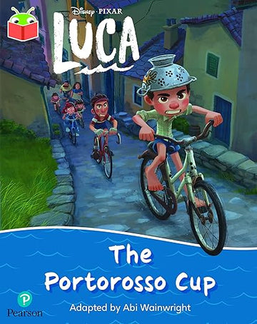 Bug Club Independent Phase 5 Unit 23: Disney Pixar: Luca: The Portorosso Cup