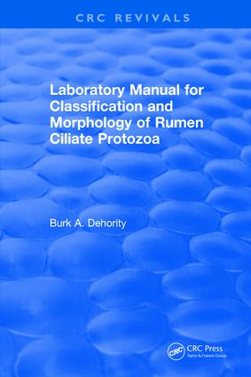 Laboratory Manual for Classification and Morphology of Rumen Ciliate Protozoa