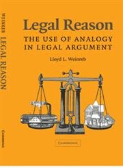 Legal Reason : The Use of Analogy in Legal Argument