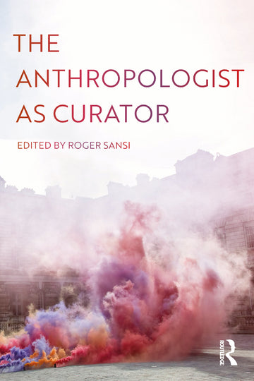 Anthropologist as Curator