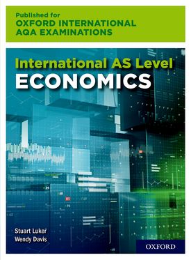 AS Level Economics for Oxford International AQA Examinations