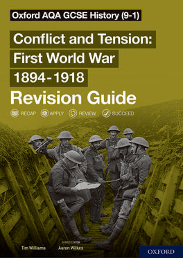 Oxford AQA GCSE History: Conflict and Tension First World War 1894-1918