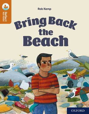 Oxford Reading Tree TreeTops Reflect Oxford Reading Level 8 Bring Back the Beach