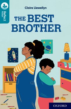 Oxford Reading Tree TreeTops Reflect Oxford Reading Level 9 The Best Brother