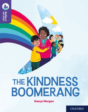 Oxford Reading Tree TreeTops Reflect The Kindness Boomerang