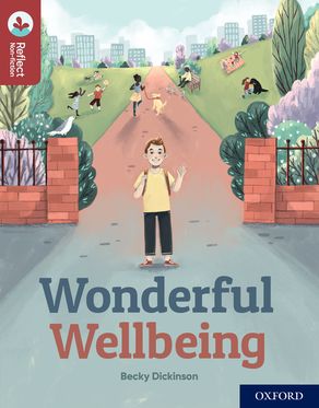 Oxford Reading Tree TreeTops Reflect Oxford Reading Level 15 Wonderful Wellbeing
