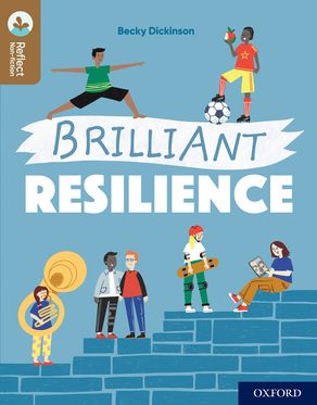 Oxford Reading Tree TreeTops Reflect Oxford Reading Lvl 18 Brilliant Resilience