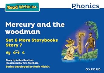 Read Write Inc Phonics: Blue Set 6A Storybook 7 Mercury and the woodman