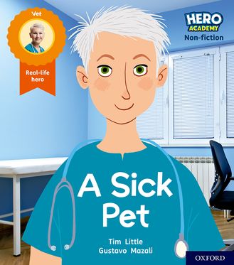 Hero Academy Non-fiction: Oxford Level 1+, Pink Book Band A Sick Pet