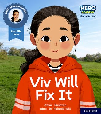 Hero Academy Non-fiction: Oxford Level 2, Red Book Band Viv Will Fix It