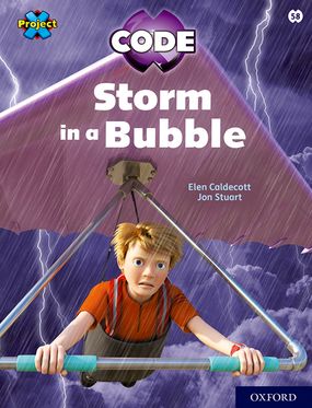 Project X CODE White Book Band Oxford Level 10 Sky Bubble Storm in a Bubble
