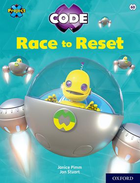 Project X CODE White Book Band Oxford Level 10 Sky Bubble Race to Reset