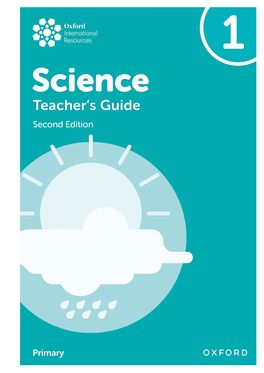 Oxford International Primary Science: Teacher's Guide 1