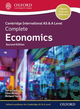 Cambridge International AS & A Level Complete Economics: Student Book