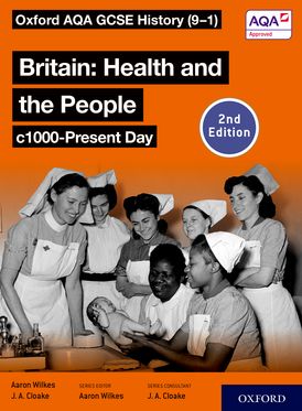 Oxford AQA GCSE History 9-1 Britain Health People c1000-Present Day