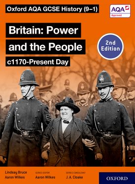 Oxford AQA GCSE History 9-1 Britain Power People c1170-Present Day