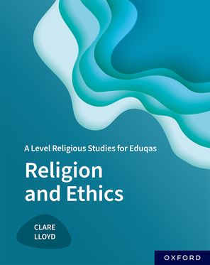 Level Religious Studies for Eduqas Religion and Ethics, A