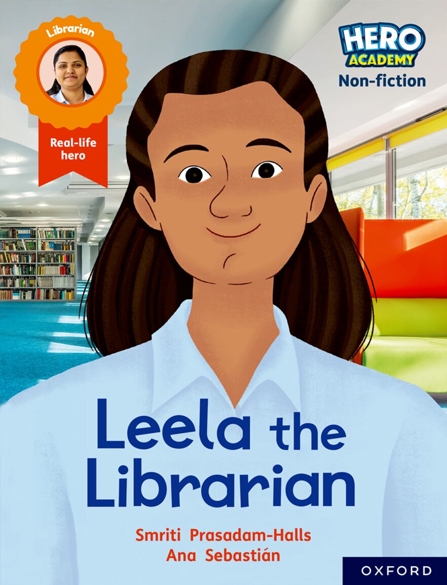 Hero Academy NF: Oxford Reading Level 9, Book Band Gold: Leela the Librarian