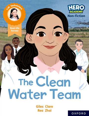Hero Academy NF: Oxford Reading Level 11, Book Band Lime: The Clean Water Team