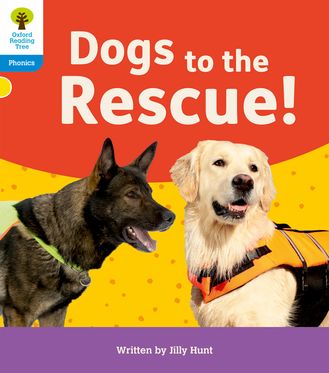 ORT: Floppy's Phonics Decoding Practice: Oxford Level 3: Dogs to the Rescue!