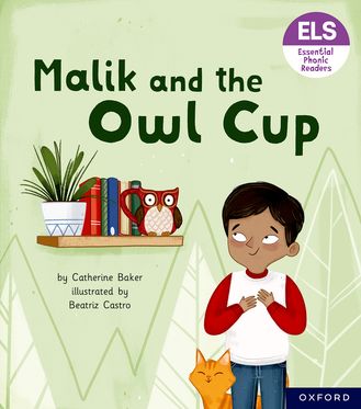 Essential Letters & Sounds: Essential Phonic Readers: OL 3 Malik and the Owl Cup