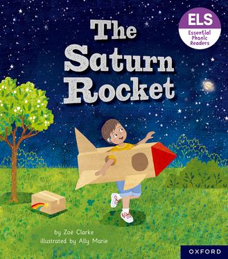 Essential Letters & Sounds: Essential Phonic Readers: OL 3 The Saturn Rocket