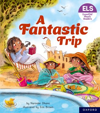 Essential Letters & Sounds: Essential Phonic Readers: OL 4 A Fantastic Trip
