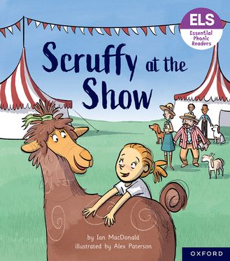 Essential Letters & Sounds: Essential Phonic Readers: OL 5 Scruffy at the Show