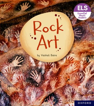 Essential Letters & Sounds: Essential Phonic Readers: OL 7 Rock Art