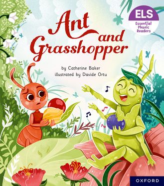 Essential Letters & Sounds: Essential Phonic Readers: OL 7 Ant and Grasshopper